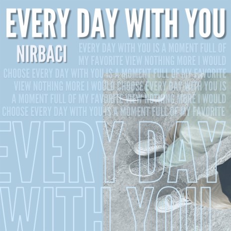 Every Day With You | Boomplay Music