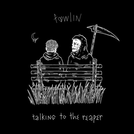 talking to the reaper | Boomplay Music