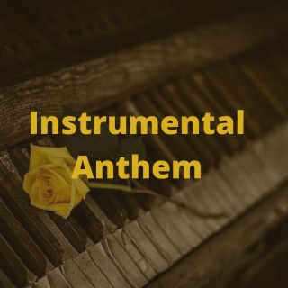 Instrumental Anthem