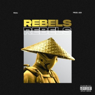 REBELS lyrics | Boomplay Music