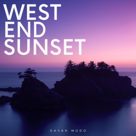 West End Sunset | Boomplay Music