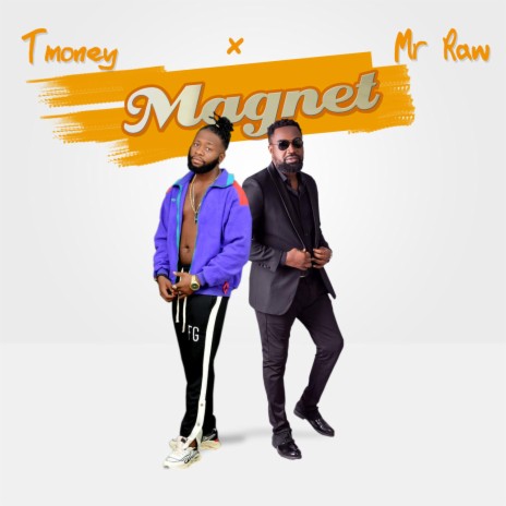 Magnet (feat. Mr raw) | Boomplay Music