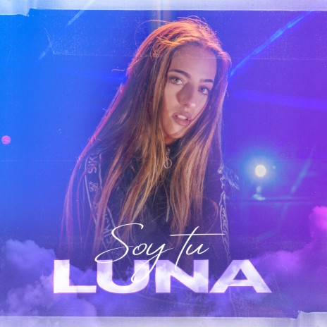 Soy Tu Luna | Boomplay Music