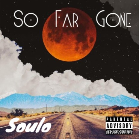 So Far Gone!! | Boomplay Music