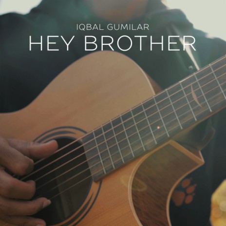 Hey Brother (Acoustic Guitar) | Boomplay Music