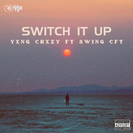 Switch It Up ft. Swing CFT | Boomplay Music