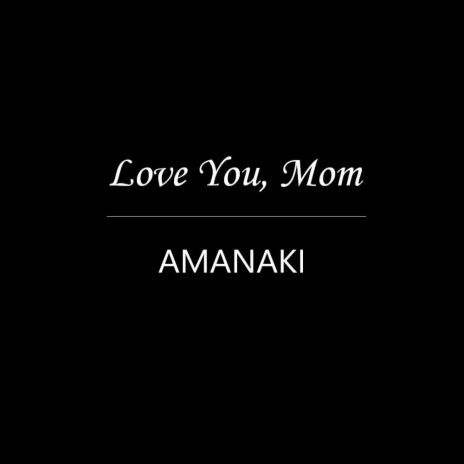 Love You, Mom | Boomplay Music