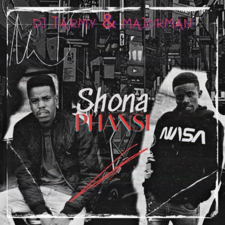 Shona Phansi ft. Majorman | Boomplay Music