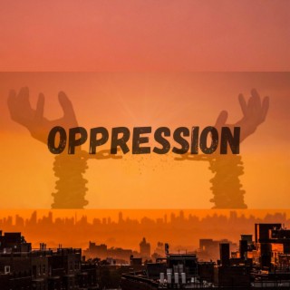 Oppression