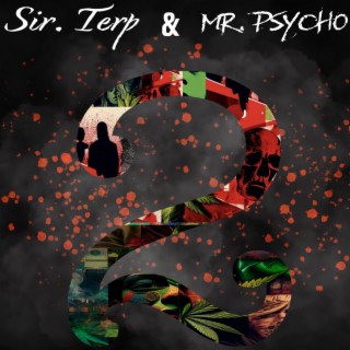 Sir Terp & Mr. Psycho 2