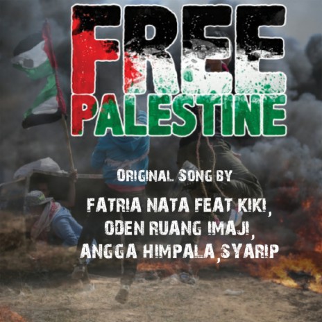 Free Palestine ft. Kiki Music, Oden Moves, Angga Himpala Elcorps & Syarip