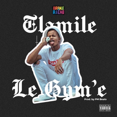 Tlamile Le Gym'e | Boomplay Music