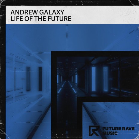 Life of the Future (Extended Mix)