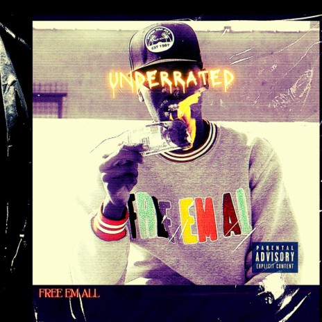Unnderrated ft. Free Em All