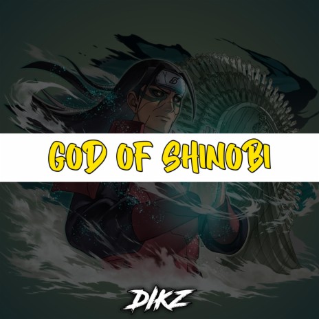 God Of Shinobi (Hashirama Rap)