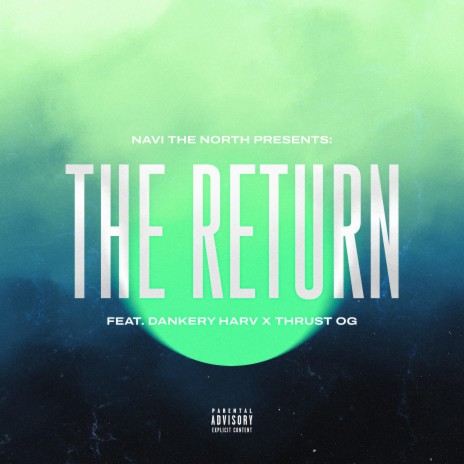 The Return ft. Dankery Harv & Thrust OG | Boomplay Music