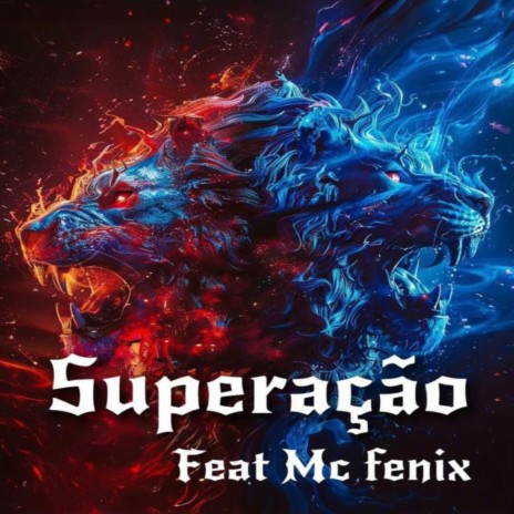 Superação ft. MC Fenix | Boomplay Music