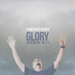 Glory (Jeremiah 29:11) lyrics | Boomplay Music