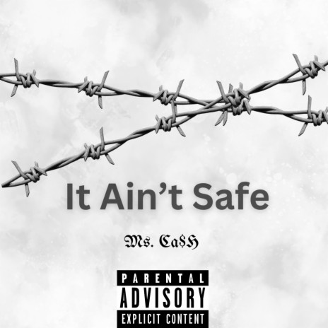 It Aint Safe | Boomplay Music