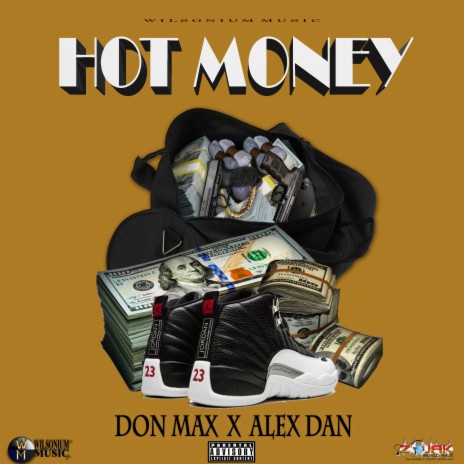 Hot Money ft. Alex Dan | Boomplay Music