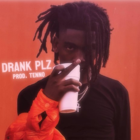 Drank plz | Boomplay Music