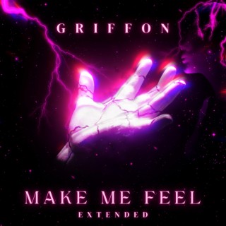 Make Me Feel (Extended)