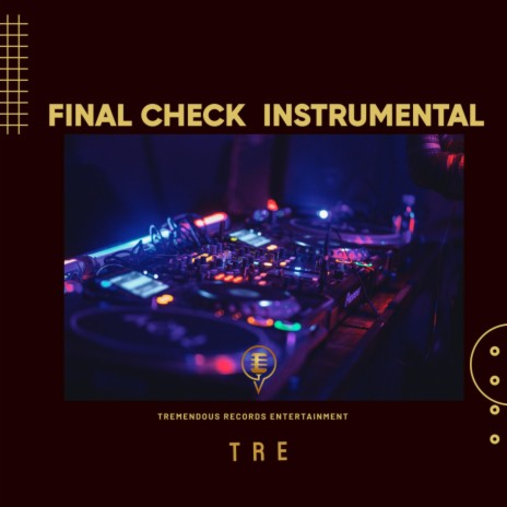 FINAL CHECK INSTRUMENTAL | Boomplay Music