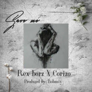 Save Me ft. Corizo lyrics | Boomplay Music