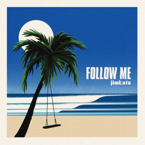 Follow Me | Boomplay Music