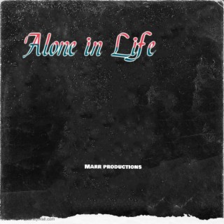 Alone in Life