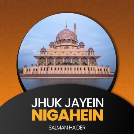 Jhuk Jayein Nigahein | Boomplay Music