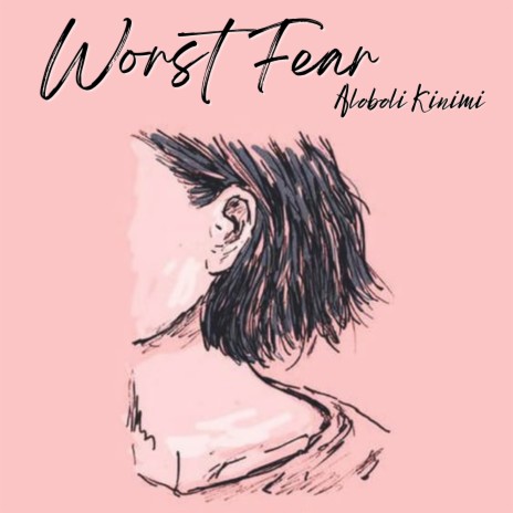 Worst Fear | Boomplay Music