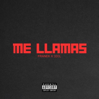 Me Llamas