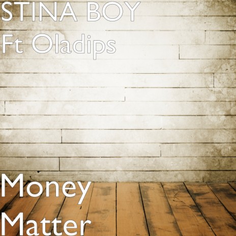 Money Matter ft. Oladips | Boomplay Music
