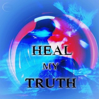 HEAL MY TRUTH