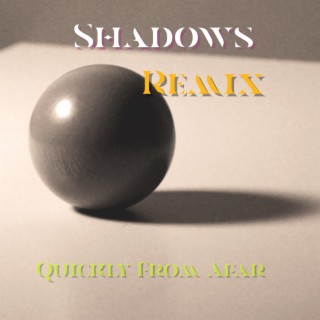 Shadows (Remix)