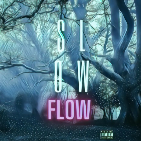 Slow Flow (feat. fazeonerok & p cain) | Boomplay Music