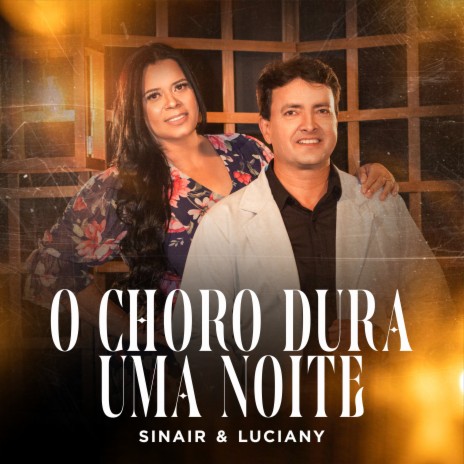 O Choro Dura uma Noite | Boomplay Music