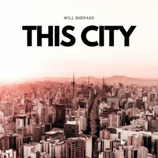 This City lyrics | Boomplay Music