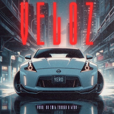 Veloz ft. Yero & Leon | Boomplay Music