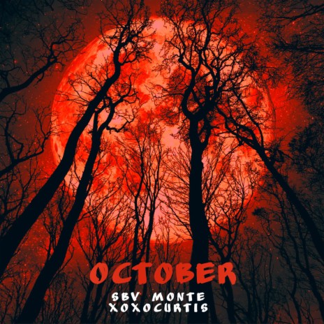 October ft. xoxocurtis & Luvmitchell | Boomplay Music