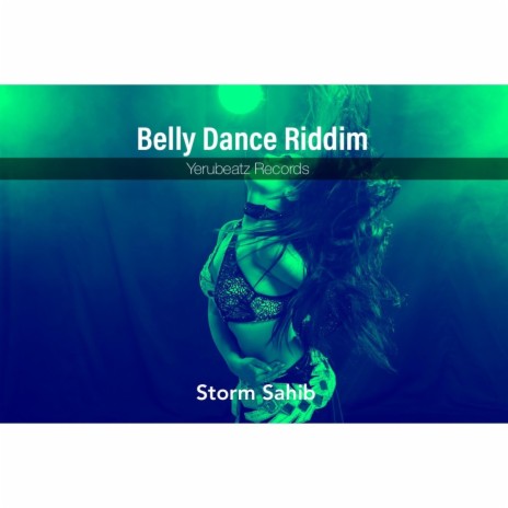 Belly Dance Riddim | Boomplay Music