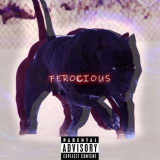 FEROCIOUS