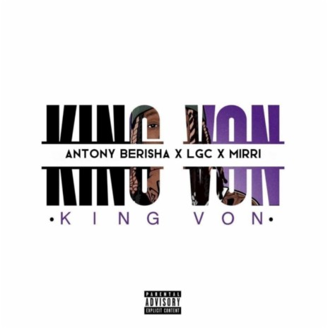 KING VON ft. MiRRi & LGC | Boomplay Music