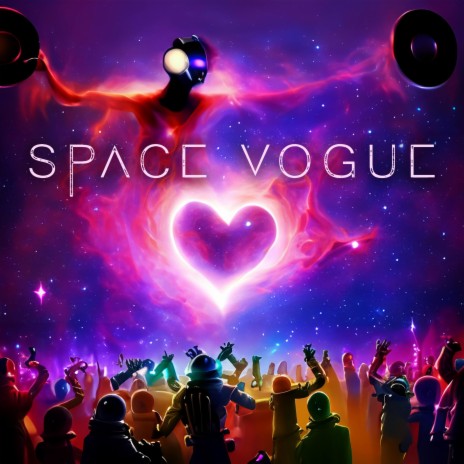 Space Vogue | Boomplay Music
