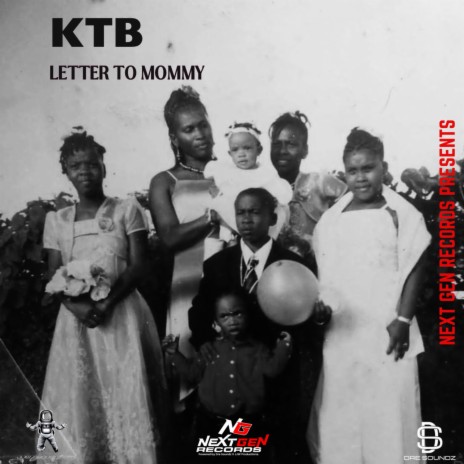 Letter To Mommy ft. Next Gen Records | Boomplay Music