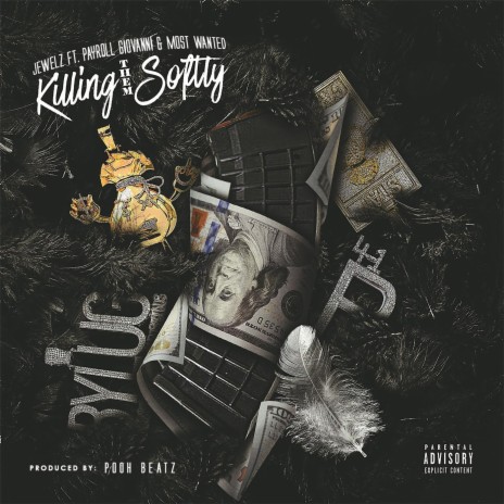 Killing Them Softly (feat. Payroll Giovanni & Most Wanted) | Boomplay Music