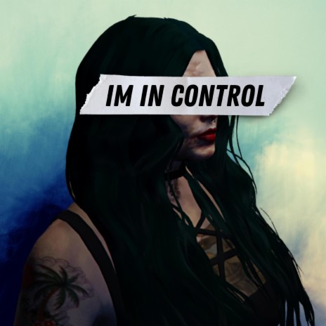 I'm In Control | Boomplay Music