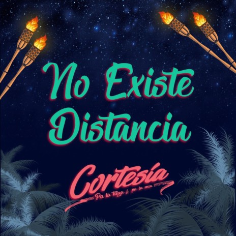 No Existe Distancia | Boomplay Music