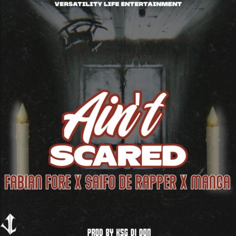 Ain't scared /Bitch (freestyle) ft. Saifo De Rapper & Manga